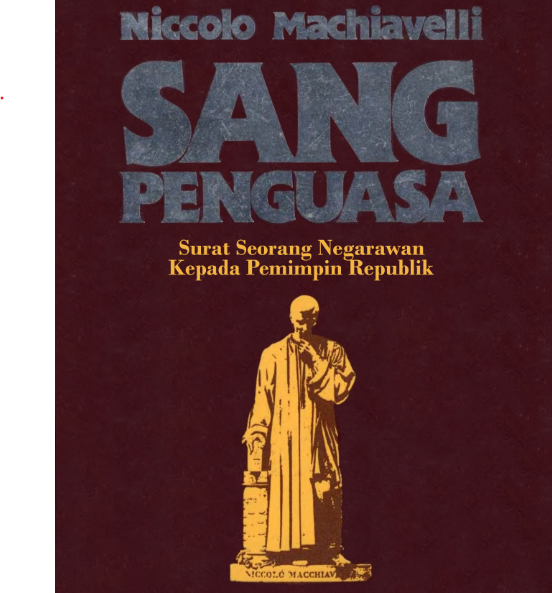 SANG PENGUASA - Surat Seorang Negarawan Kepada Pemimpin Republik